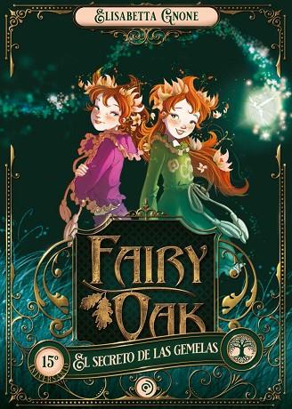 Fairy Oak 1. El secreto de las gemelas | 9788418538889 | Gnone, Elisabetta | Librería Castillón - Comprar libros online Aragón, Barbastro