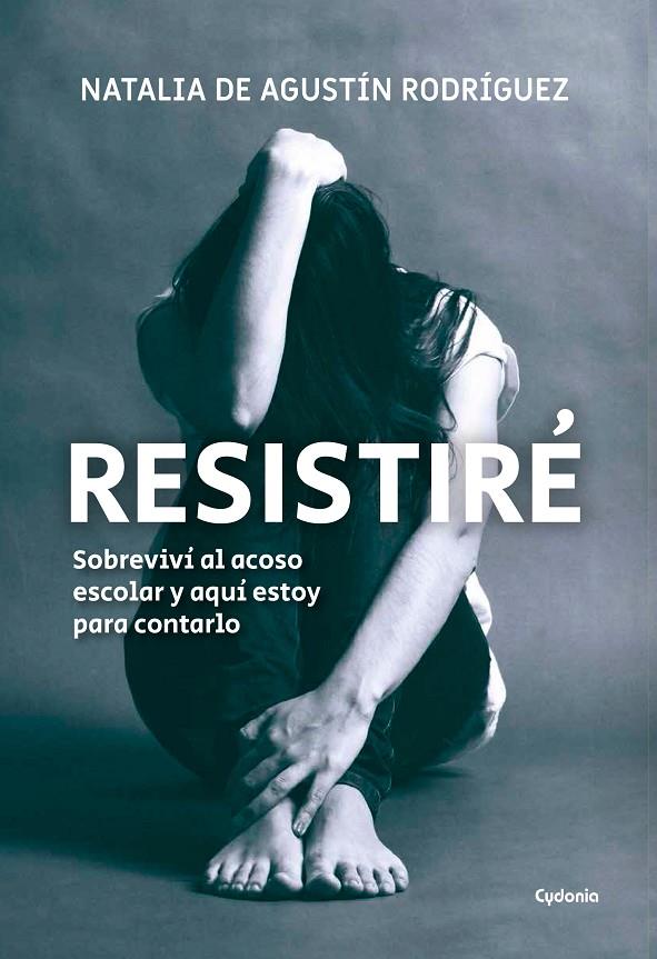 Resistiré | 9788494981692 | De Agustín Rodríguez, Natalia | Librería Castillón - Comprar libros online Aragón, Barbastro