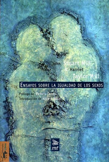 ENSAYOS SOBRE LA IGUALDAD DE LOS SEXOS | 9788477747529 | STUART MILL, JOHN | Librería Castillón - Comprar libros online Aragón, Barbastro