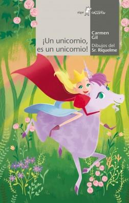 ¡Un unicornio, es un unicornio! | 9788491423478 | GIL, CARMEN | Librería Castillón - Comprar libros online Aragón, Barbastro