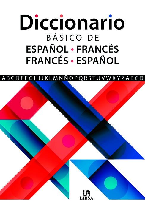 Diccionario Básico de Español-Francés e Francés-Español | 9788466242899 | Equipo Editorial | Librería Castillón - Comprar libros online Aragón, Barbastro