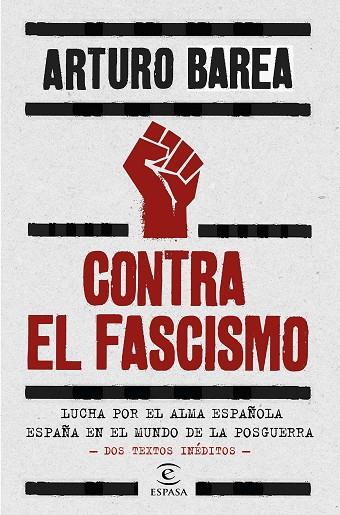 Contra el fascismo | 9788467068733 | Barea, Arturo | Librería Castillón - Comprar libros online Aragón, Barbastro