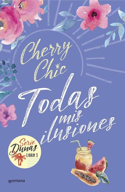 Todas mis ilusiones (Dunas 3) | 9788418594601 | Cherry Chic | Librería Castillón - Comprar libros online Aragón, Barbastro