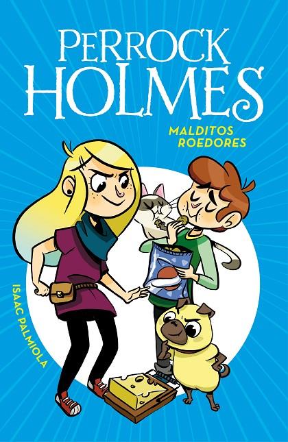 Malditos roedores (Serie Perrock Holmes 8) | 9788490439340 | Isaac Palmiola | Librería Castillón - Comprar libros online Aragón, Barbastro