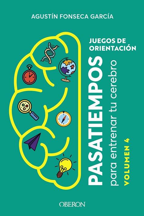 Juegos de orientación. Volumen 4 | 9788441549920 | Fonseca García, Agustín | Librería Castillón - Comprar libros online Aragón, Barbastro