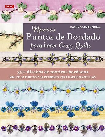 Nuevos puntos de bordado para hacer Crazy Quilts | 9788498747577 | Seaman Shaw, Kathy | Librería Castillón - Comprar libros online Aragón, Barbastro