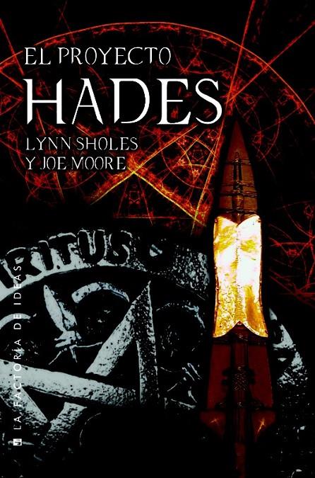 El proyecto Hades | 9788490186800 | Sholes, Lynn/Moore, Joe | Librería Castillón - Comprar libros online Aragón, Barbastro