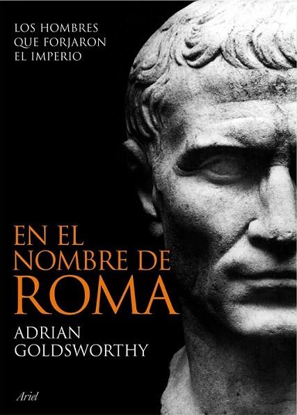 EN EL NOMBRE DE ROMA | 9788434469297 | GOLDSWORTHY, ADRIAN | Librería Castillón - Comprar libros online Aragón, Barbastro