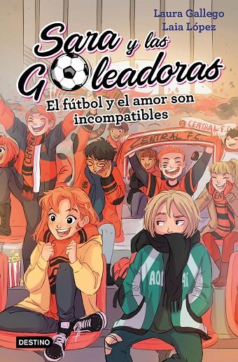 El fútbol y el amor son incompatibles | 9788408208457 | Laura Gallego | Librería Castillón - Comprar libros online Aragón, Barbastro