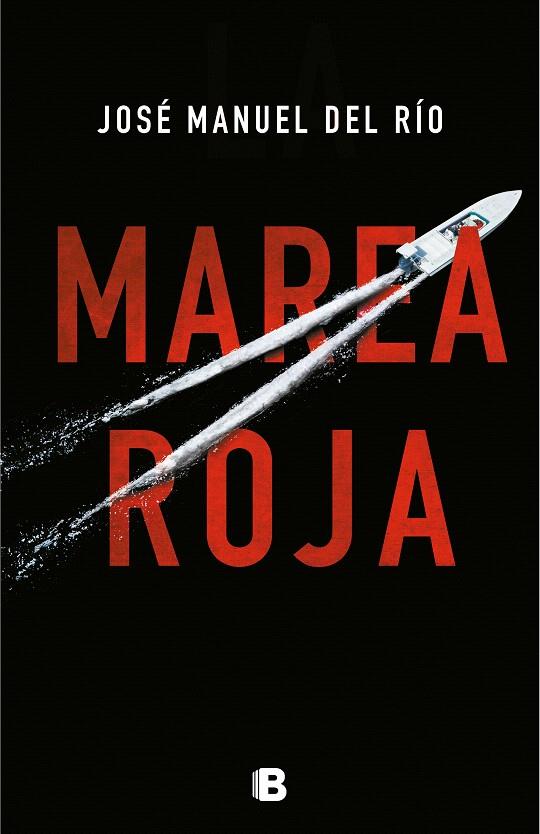 Marea roja | 9788466665391 | Del Río, José Manuel | Librería Castillón - Comprar libros online Aragón, Barbastro