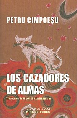 CAZADORES DE ALMAS, LOS | 9788484653806 | CIMPOESU, PETRU | Librería Castillón - Comprar libros online Aragón, Barbastro