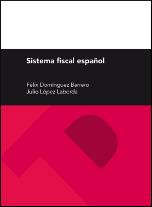 Sistema fiscal español, 24 edición | 9788415538639 | Domínguez Barrero, Félix; López Laborda, Julio | Librería Castillón - Comprar libros online Aragón, Barbastro