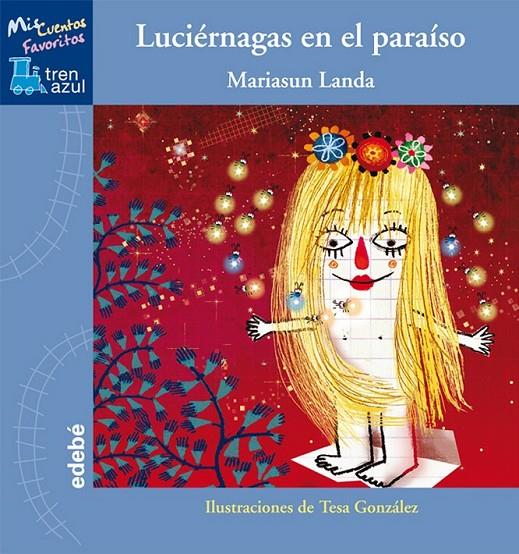 LUCIÉRNAGAS EN EL PARAÍSO | 9788468304113 | LANDA, MARIASUN | Librería Castillón - Comprar libros online Aragón, Barbastro