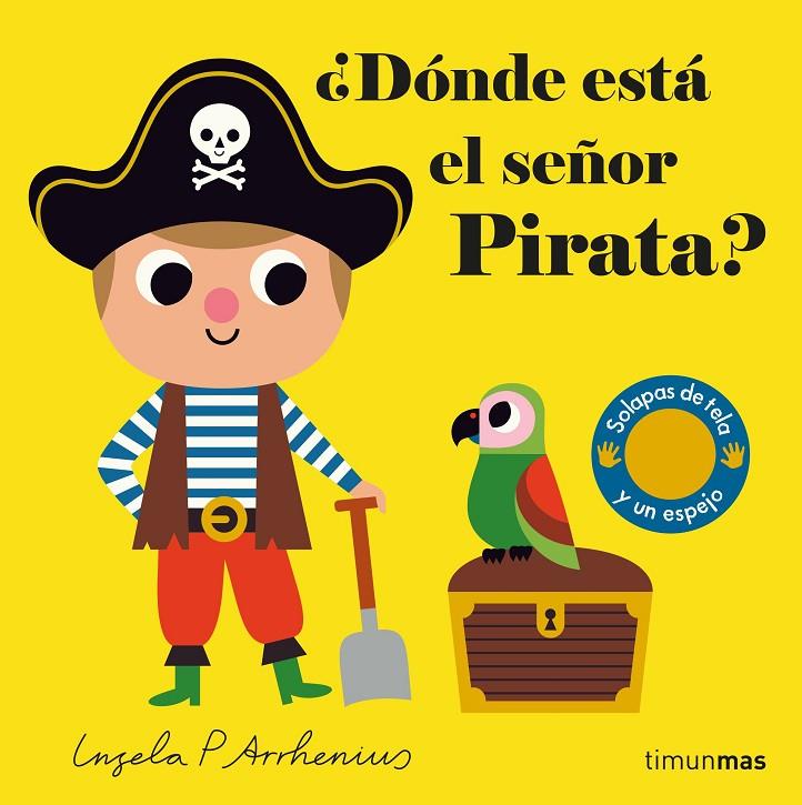 ¿Dónde está el señor Pirata? | 9788408221609 | Arrhenius, Ingela P. | Librería Castillón - Comprar libros online Aragón, Barbastro