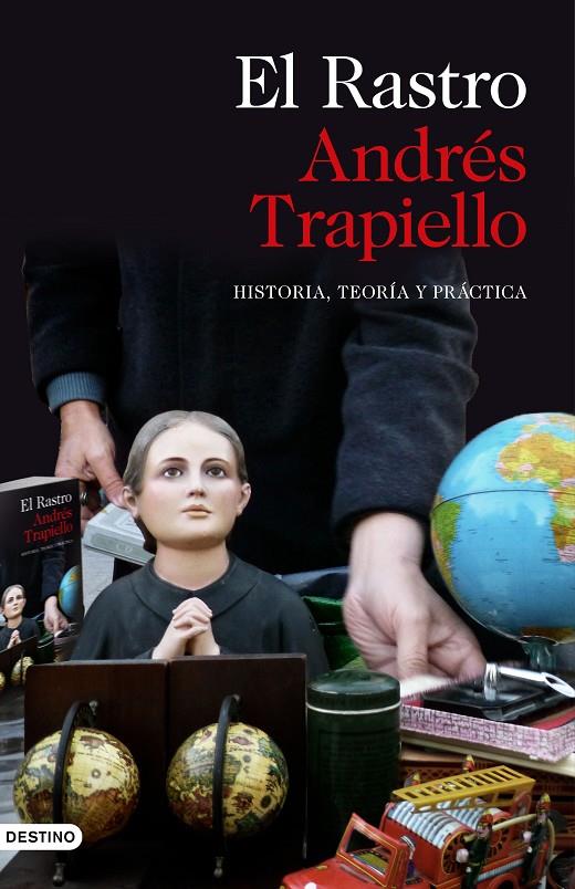 El Rastro | 9788423354412 | Trapiello, Andrés | Librería Castillón - Comprar libros online Aragón, Barbastro