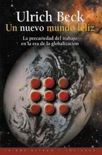 UN NUEVO MUNDO FELIZ | 9788449309687 | BECK, ULRICH | Librería Castillón - Comprar libros online Aragón, Barbastro