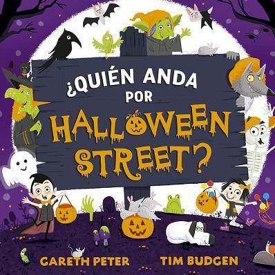¿Quién anda por Halloween street? | 9788491455790 | Peter, Gareth | Librería Castillón - Comprar libros online Aragón, Barbastro