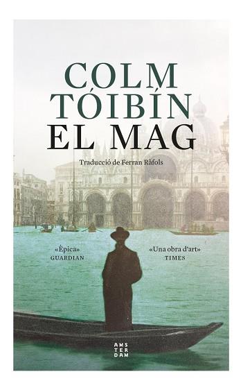El mag | 9788417918675 | Tóibín, Colm | Librería Castillón - Comprar libros online Aragón, Barbastro