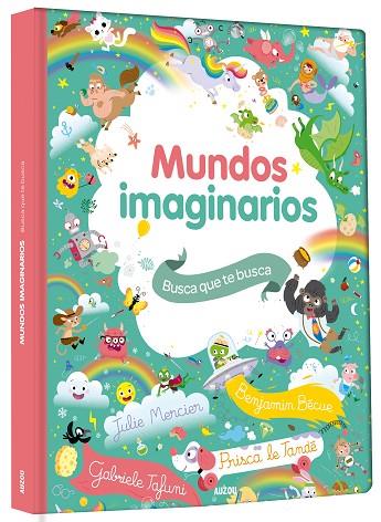 Busca que te busca. Mundos imaginarios | 9782733893005 | Librería Castillón - Comprar libros online Aragón, Barbastro