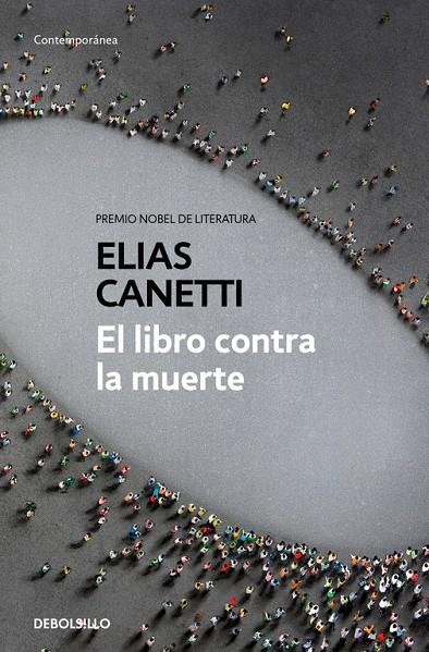 El libro contra la muerte | 9788466346412 | Canetti, Elias | Librería Castillón - Comprar libros online Aragón, Barbastro