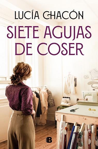 Siete agujas de coser | 9788466672276 | Chacón, Lucía | Librería Castillón - Comprar libros online Aragón, Barbastro