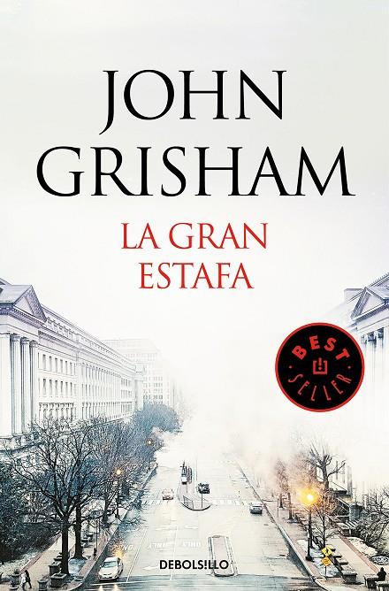 La gran estafa | 9788466347877 | GRISHAM, JOHN | Librería Castillón - Comprar libros online Aragón, Barbastro