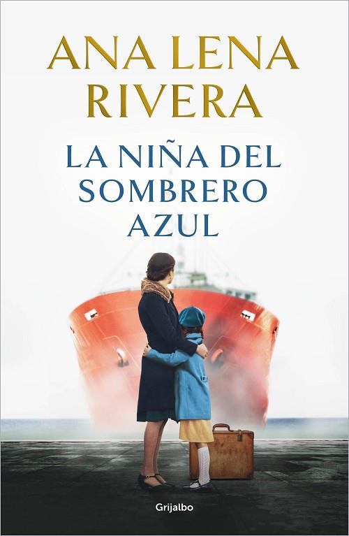 La niña del sombrero azul | 9788425366765 | Rivera, Ana Lena | Librería Castillón - Comprar libros online Aragón, Barbastro