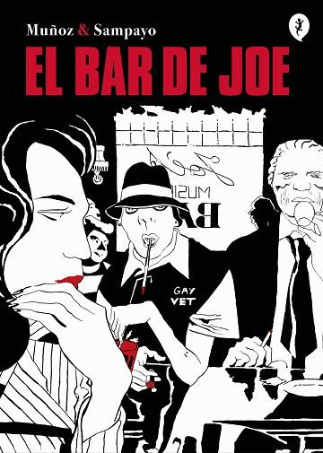 EL bar de Joe | 9788418347863 | Muñoz, José / Sampayo, Carlos | Librería Castillón - Comprar libros online Aragón, Barbastro