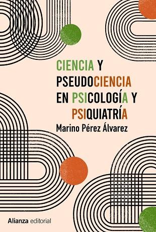 Ciencia y pseudociencia en psicología y psiquiatría | 9788413622767 | Pérez Álvarez, Marino | Librería Castillón - Comprar libros online Aragón, Barbastro