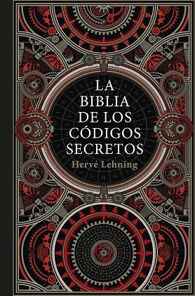 La biblia de los códigos secretos | 9788448027391 | Lehning, Hervé | Librería Castillón - Comprar libros online Aragón, Barbastro