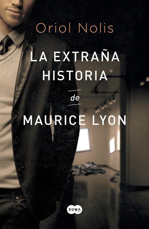 La extraña historia de Maurice Lyon | 9788483657652 | NOLIS, ORIOL | Librería Castillón - Comprar libros online Aragón, Barbastro