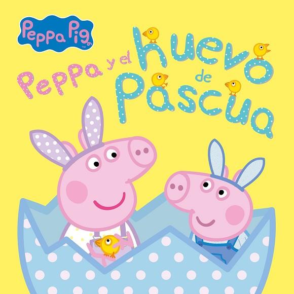 Peppa Pig y el huevo de Pascua (Un cuento de Peppa Pig) | 9788448859862 | Hasbro, / Eone, | Librería Castillón - Comprar libros online Aragón, Barbastro