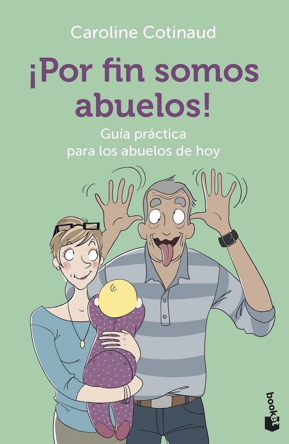 ¡Por fin somos abuelos! | 9788408227533 | Cotinaud, Caroline | Librería Castillón - Comprar libros online Aragón, Barbastro