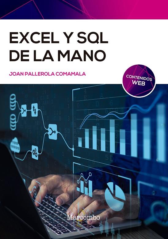 Excel y SQL de la mano | 9788426732972 | Pallerola Comamala, Joan | Librería Castillón - Comprar libros online Aragón, Barbastro