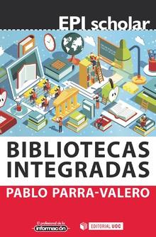 Bibliotecas integradas | 9788491801375 | Parra-Valero, Pablo | Librería Castillón - Comprar libros online Aragón, Barbastro