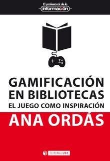Gamificación en bibliotecas | 9788491801764 | Ordás García, Ana | Librería Castillón - Comprar libros online Aragón, Barbastro