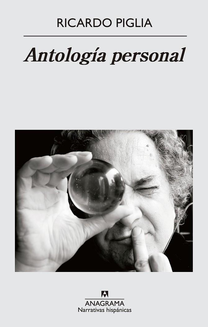 Antología personal | 9788433997890 | Piglia, Ricardo | Librería Castillón - Comprar libros online Aragón, Barbastro