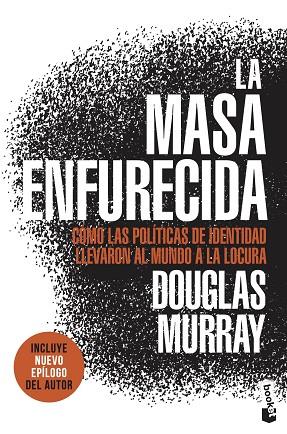 La masa enfurecida | 9788411001137 | Murray, Douglas | Librería Castillón - Comprar libros online Aragón, Barbastro
