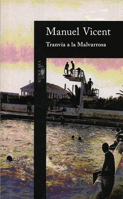 TRANVIA A LA MALVAROSA | 9788420481289 | VICENT, MANUEL | Librería Castillón - Comprar libros online Aragón, Barbastro