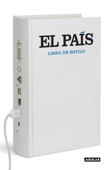 Libro de estilo de El País 2014 | 9788403014480 | Diario El País, S.L | Librería Castillón - Comprar libros online Aragón, Barbastro