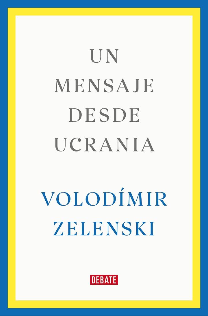 Un mensaje desde Ucrania | 9788419399564 | Zelenski, Volodímir | Librería Castillón - Comprar libros online Aragón, Barbastro