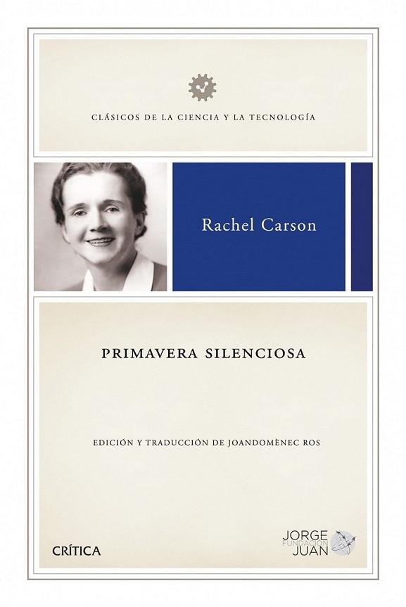 PRIMAVERA SILENCIOSA | 9788498920918 | CARSON, RACHEL | Librería Castillón - Comprar libros online Aragón, Barbastro