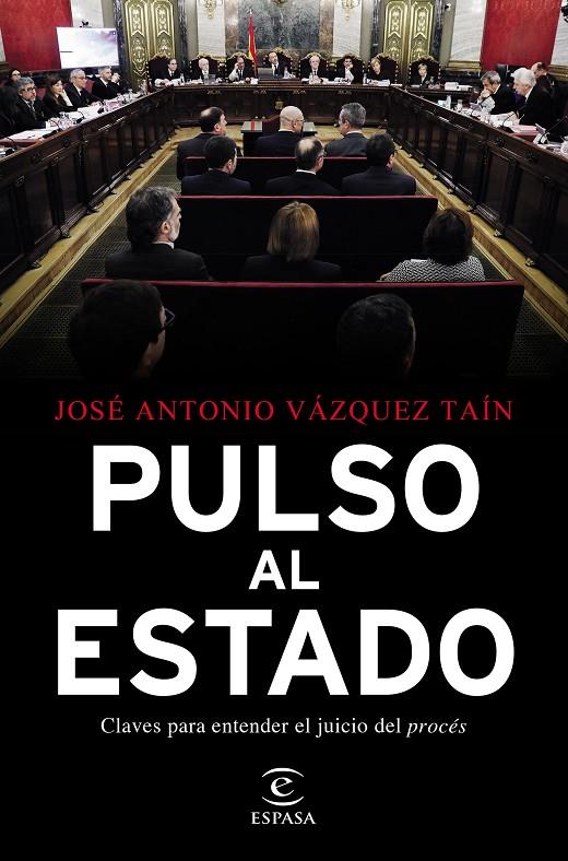 Pulso al Estado | 9788467058055 | Vázquez Taín, José Antonio | Librería Castillón - Comprar libros online Aragón, Barbastro