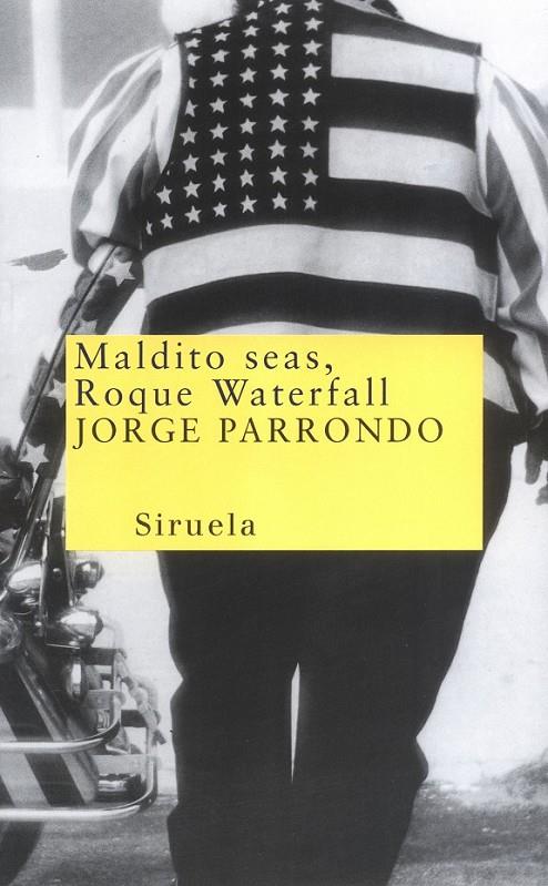 MALDITO SEAS, ROQUE WATERFALL | 9788478446094 | PARRONDO, JORGE | Librería Castillón - Comprar libros online Aragón, Barbastro