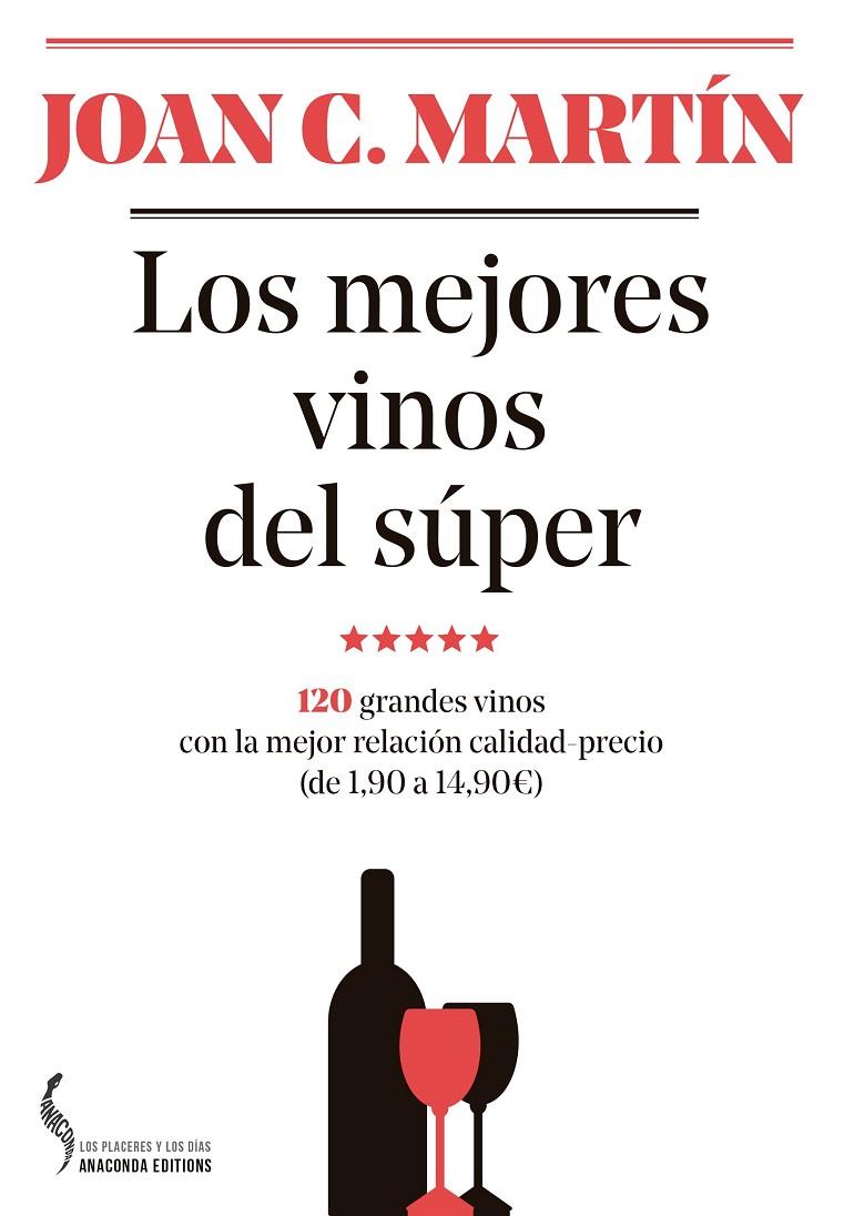 Los mejores vinos del súper | 9788493704452 | Martín Martínez, Joan C. | Librería Castillón - Comprar libros online Aragón, Barbastro