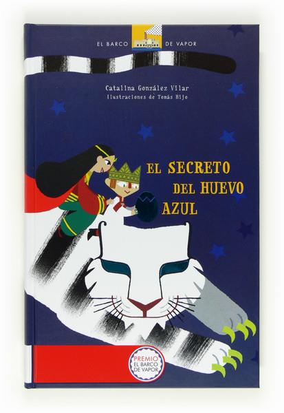 SECRETO DEL HUEVO AZUL, EL  | 9788467554359 | González Vilar, Catalina | Librería Castillón - Comprar libros online Aragón, Barbastro