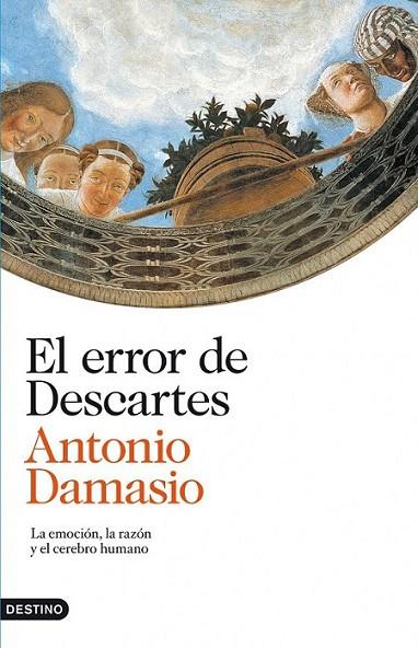 ERROR DE DESCARTES, EL | 9788423344963 | DAMASIO, ANTONIO | Librería Castillón - Comprar libros online Aragón, Barbastro