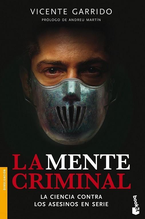 La mente criminal | 9788499982915 | Garrido Genovés, Vicente | Librería Castillón - Comprar libros online Aragón, Barbastro