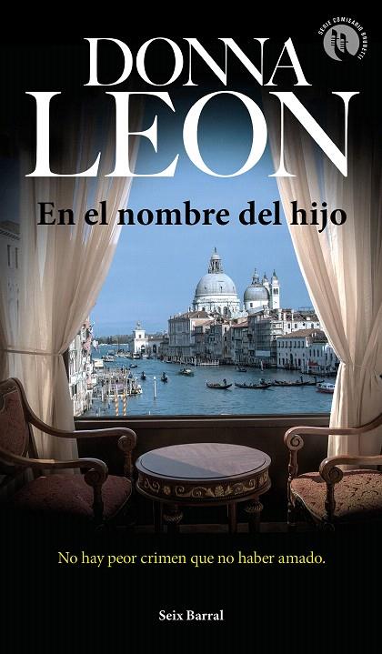 En el nombre del hijo | 9788432234811 | Leon, Donna | Librería Castillón - Comprar libros online Aragón, Barbastro