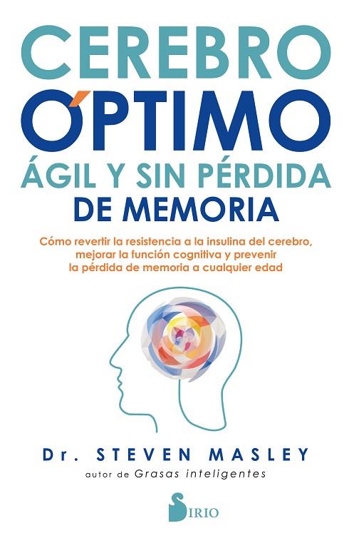 Cerebro óptimo, ágil y sin pérdida de memoria | 9788418000034 | Masley, Dr. Steven | Librería Castillón - Comprar libros online Aragón, Barbastro